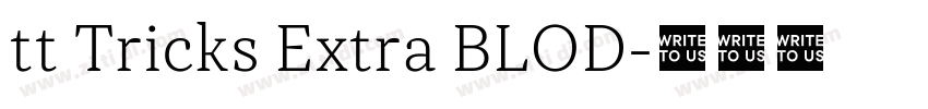 tt Tricks Extra BLOD字体转换 tt Tricks Extra BLOD字体转换